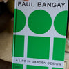 Paul Bangay A Life In Garden PL Books Brookfield Gardens